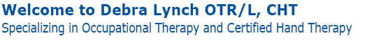 Welcome_Debra-Lynch-Hand-Therapy OTR/L, CHT Somers, NY